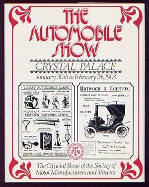 THE AUTOMOBILE SHOW - CRYSTAL PALACE January 30th to February 7th, 1903