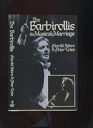 Bild des Verkufers fr The Barbirollis: a Musical Marriage zum Verkauf von Roger Lucas Booksellers