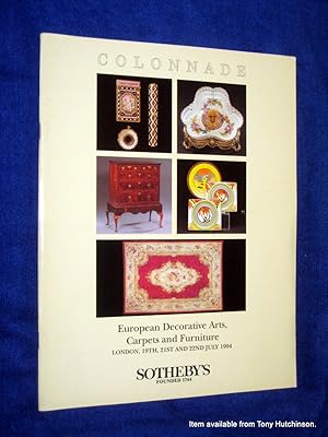 Bild des Verkufers fr Colonnade. European Decorative Arts Carpet and Furniture 19, 21, & 22 July 1994. Sotheby's London Auction Catalogue. zum Verkauf von Tony Hutchinson