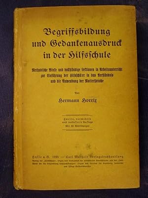 Begriffsbildung und Gedankenausdruck in der Hilfsschule