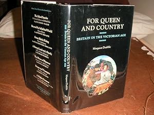 Imagen del vendedor de For Queen and Country: Britain in the Victorian Age a la venta por The Vintage BookStore