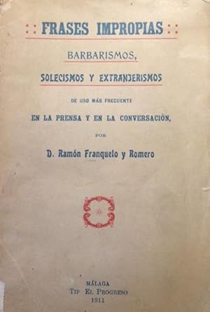 Imagen del vendedor de FRASES IMPROPIAS. BARBARISMOS, SOLECISMOS Y EXTRANJERISMOS. a la venta por Librera Torren de Rueda