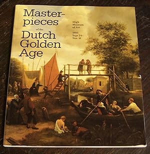 Masterpieces of the Dutch Golden Age: High Museum of Art, 1985 Sept. 24-Nov. 10