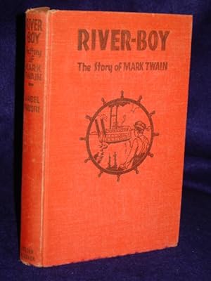 Seller image for River-Boy: the Story of Mark Twain for sale by Gil's Book Loft