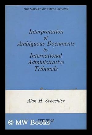 Seller image for Interpretation of Ambiguous Documents by International Administrative Tribunals for sale by MW Books Ltd.