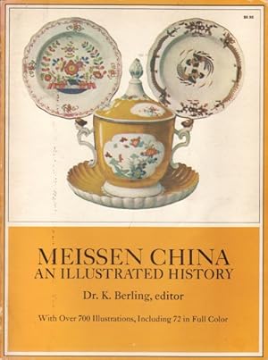 Meissen China : An Illustrated History