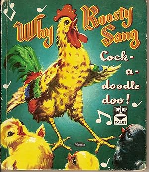 Immagine del venditore per Top Top Tales Book-Why Roosty Sang Cock-a-doodle doo! venduto da Beverly Loveless