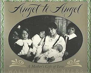 Seller image for Angel to Angel : A Mother's Gift of Love for sale by Beverly Loveless