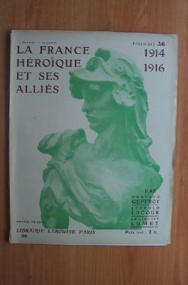 Imagen del vendedor de LA FRANCE HEROIQUE ET SES ALLIES 1914-1916 FASCICULE 26 a la venta por KEMOLA