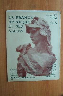 Immagine del venditore per LA FRANCE HEROIQUE ET SES ALLIES 1914-1916 FASCICULE 27 LA TURQUI VASSALE DE L'ALLEMAGNE venduto da KEMOLA