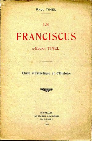 Le "Franciscus" d'Edgar Tinel. Etude d'esthétique et d'histoire