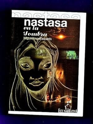 Immagine del venditore per NASTASA EN LA SOMBRA. venduto da Librera DANTE