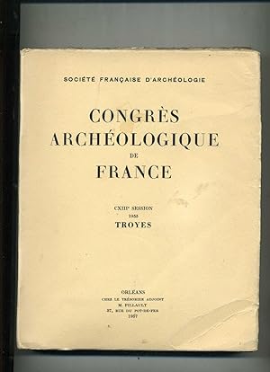 CONGRES ARCHÉOLOGIQUE DE FRANCE . 113e session, 1955 TROYES.