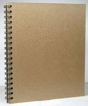 Bild des Verk�ufers f�r A Confiscation of Porcelain zum Verkauf von Bow Windows Bookshop (ABA, ILAB)