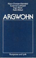 Argwohn - Kurzprosa und Lyrik