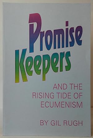 Promise Keepers: And the Rising Tide of Ecumenism