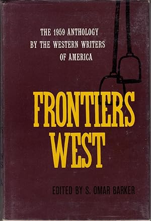 Frontiers West: The 1959 Anthology by the Western Writers of America