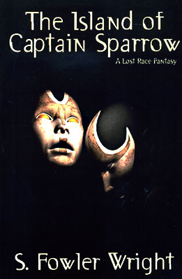 Seller image for The Island of Captain Sparrow: A Lost Race Fantasy for sale by Ziesings