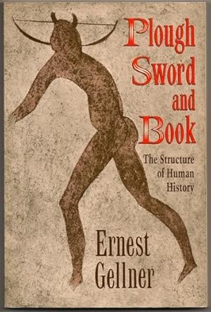 Plough Sword and Book: The Structure of Human History