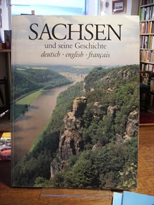 Imagen del vendedor de Sachsen und seine Geschichte. deutsch - english - francais. a la venta por Antiquariat Floeder