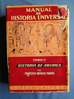 Image du vendeur pour Manual de Historia Universal. Tomo V: Historia general de Amrica mis en vente par Perolibros S.L.