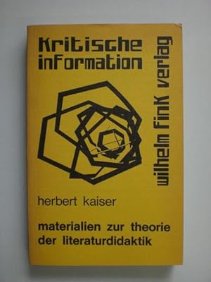 Materialien zur Theorie der Literaturdidaktik. Quellen- und Arbeitstexte mit einer kommentierende...