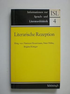 Literarische Rezeption. Beiträge zur Theorie des Text-Leser-Verhältnisses und seiner empirischen ...