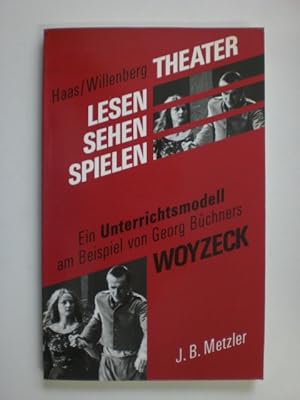 Imagen del vendedor de Theater lesen, sehen, spielen. Ein Unterrichtsmodell am Beispiel von Georg Bchners "Woyzeck". a la venta por Stefan Kpper