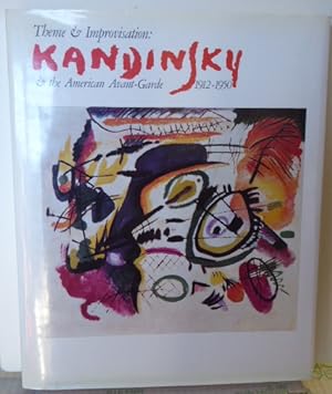 Seller image for Theme and Improvisation: Kandinsky & the American Avant-Garde, 1912-1950 for sale by RON RAMSWICK BOOKS, IOBA
