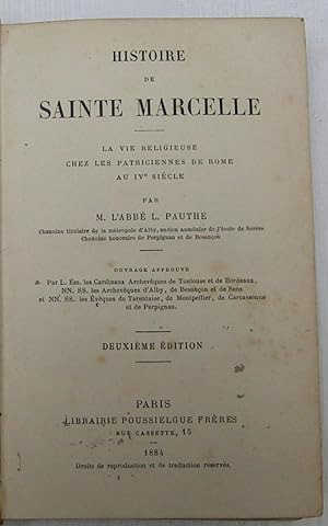 Seller image for HISTOIRE DE SAINTE MARCELLE-LA VIE RELIGIEUSE CHEZ LES PATRICIENNES DE ROME AU IV me Sicle for sale by Librairie l'Aspidistra