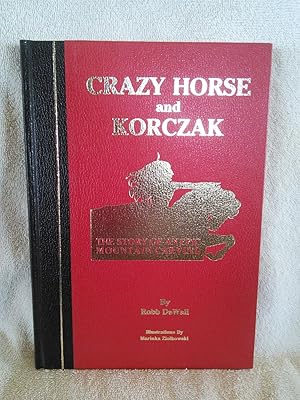 Crazy Horse and Korczak: The Story of an Epic Mountain Carving