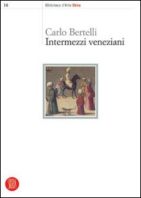 Imagen del vendedor de Intermezzi veneziani. a la venta por FIRENZELIBRI SRL