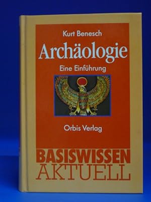 Archäologie. - Eine Einführung