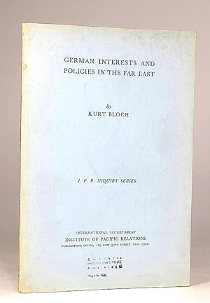 Bild des Verkufers fr German Interests and Policies in the Far East. zum Verkauf von Librarium of The Hague