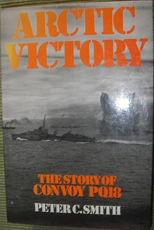 Immagine del venditore per Arctic Victory : Story of Convoy Pq18 venduto da eclecticbooks