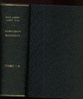 Marguerite Bourgeoys 1620-1700 (2 Tomes Reliés En Un)