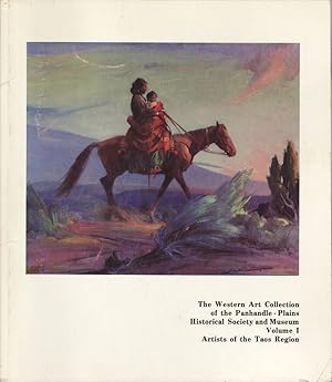 Bild des Verkufers fr The Western Art Collection of the Panhandle-plains (volume 1) zum Verkauf von Jonathan Grobe Books