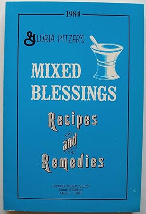 Imagen del vendedor de MIXED BLESSINGS: RECIPES AND REMEDIES a la venta por The Story Shop