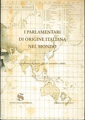 Seller image for I parlamentari di origine italiana nel mondo: Conferenza di Roma (20-21 novembre 2000) for sale by Book Dispensary