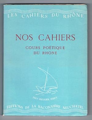 Nos cahiers. Cours poétique du Rhône. La mort du lion