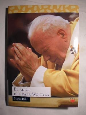 El adios del Papa Wojtyla