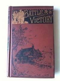 Image du vendeur pour Battle & Victory or Story of a Painter's Life mis en vente par WellRead Books A.B.A.A.