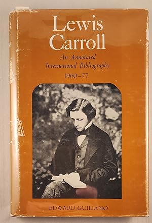 Imagen del vendedor de Lewis Carroll An Annotated International Bibliography 1960-77 a la venta por WellRead Books A.B.A.A.
