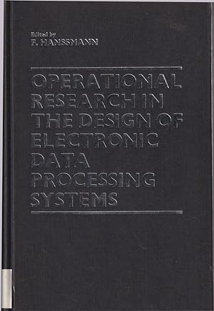 Seller image for Operational Research In The Design Of Electronic Data Processing Systems for sale by Jonathan Grobe Books