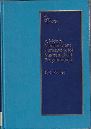 Seller image for A Model-management Framework For Mathematical Programming for sale by Jonathan Grobe Books