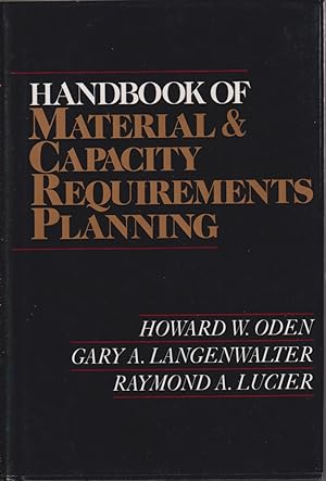 Seller image for Handbook of Material and Capacity Requirements Planning for sale by Jonathan Grobe Books