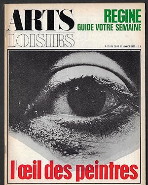 Image du vendeur pour ARTS LOISIRS N 70 du 25 au 31 janvier 1967 - l'oeil des peintres: voit-il autrement que nous? / La technocratie: est-elle un mythe? / Les indiscrets et la Contraceotion / Baudelaire et Michaux: ils on fait le mme "voyage" / Robbe-Grillet: un express qui mne en bateau mis en vente par ART...on paper - 20th Century Art Books