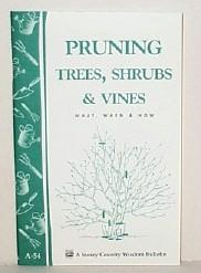 Pruning Trees, Shrubs and Vines : What, When and How