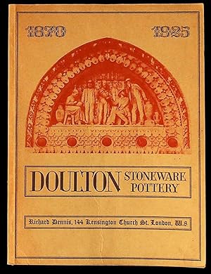 Catalogue of an Exhibition of Doulton Stoneware and Terracotta 1870 - 1925, Part 1