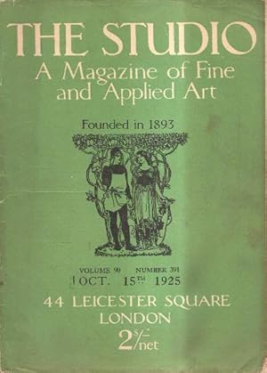 The Studio: A Magazine of Fine and Applied Art Volume 90 Number 391 October 15th 1925